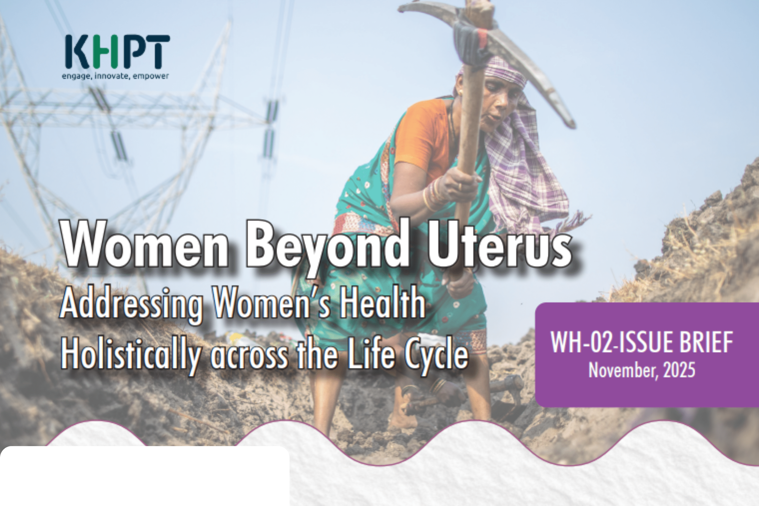 Women Beyond Uterus: Addressing Women’s Health Holistically across the Life Cycle